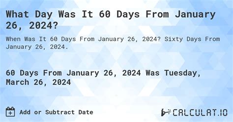 60 days from 01/26/2024|60 days from january 26 2023.